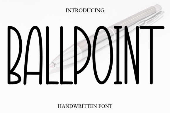 Ballpoint: A Sweet and Cursive Handwritten Font for Elegant, Casual Designs