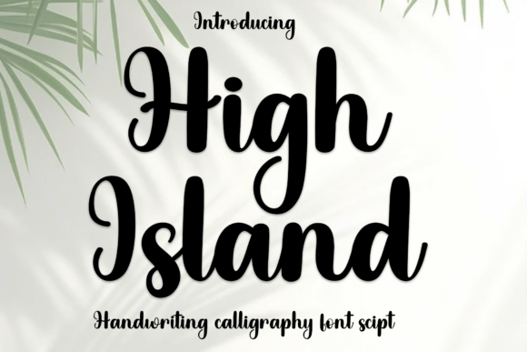 High Island Font: A Warm and Friendly Design Choice