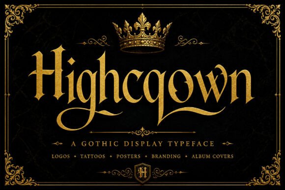 Highcrown: A Bold and Elegant Gothic Display Font for Creative Projects