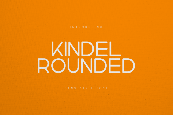 Kindel Rounded: A Modern Sans-Serif Font for Strategic Branding and Design