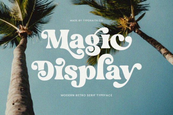 Magic Display: A Modern Retro Serif Typeface for Design Projects