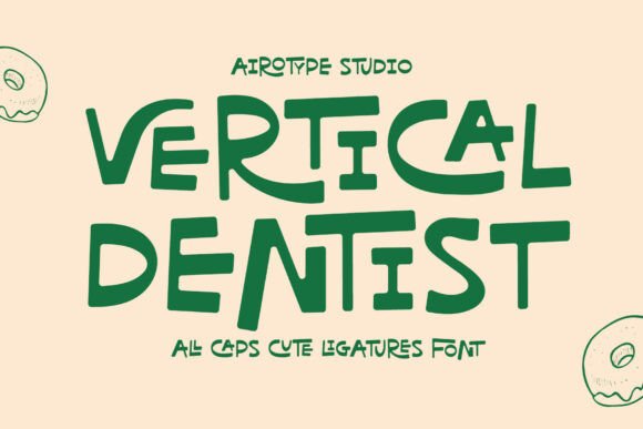Vertical Dentist Font: Playful Design with a Personality of Its Own